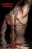 La défaite 2: Le challenge (French Edition) by Ayleen Night, Marc Night