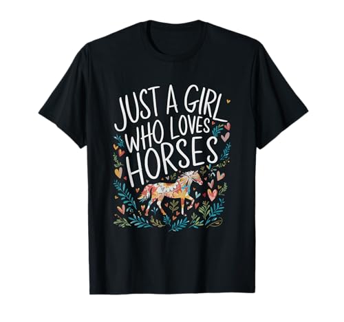 Cute Just A Girl Who Loves Horses Men Women Girls T-Shirt