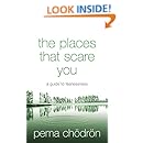 The Places That Scare You: A Guide to Fearlessness