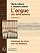 L'Orgue aux Mille Saveurs, Volume 1, Anthologie de Pieces pour Débutants by