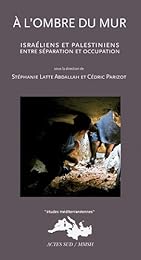 À l'ombre du mur