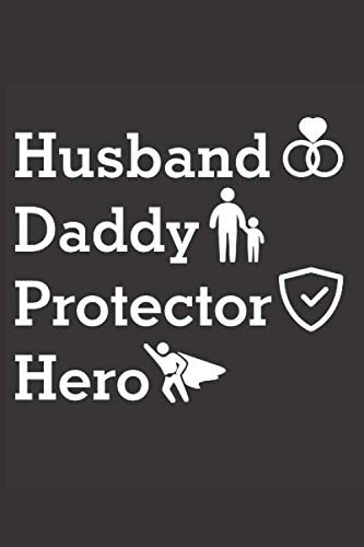 husband daddy protector hero Notebook: lined notebook