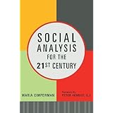 Social Analysis for the 21st Century