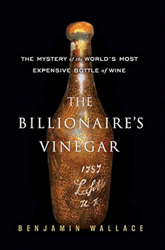 Download The Billionaire's Vinegar: The Mystery of the World's Most Expensive Bottle of Wine (English Edition) PDF