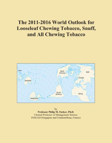 The 2011-2016 World Outlook for Looseleaf Chewing Tobacco, Snuff, and All Chewing Tobacco