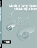 Multiple Comparisons and Multiple Tests Using the SAS System by Randall D. Tobias, Dror Rom