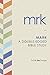 Mark: A Double-Edged Bible Study (LifeChange)