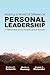 Personal Leadership: Making a World of Difference: A Methodology of Two Principles and Six Practices