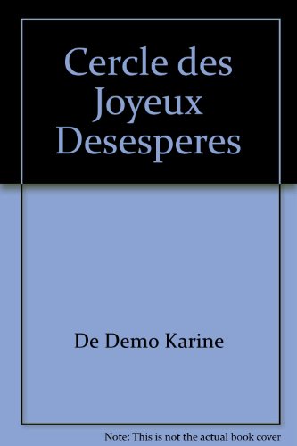 Le  cercle des joyeux désespérés