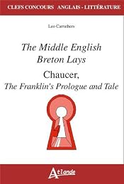 Reading the Middle English Breton lays and Chaucer's "Franklin's tale"