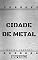 Livro Cidade de Metal