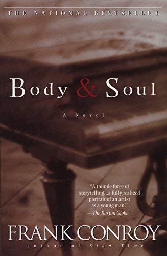 Body and Soul: A Novel: Conroy, Frank: 9780385319867: Amazon.com