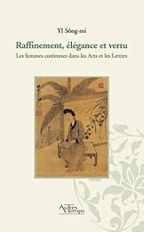 Raffinement, élégance et vertu