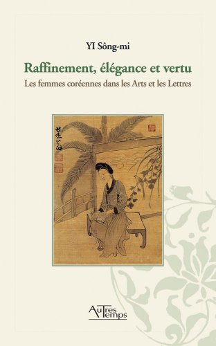 Raffinement, élégance et vertu