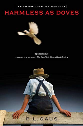 Harmless as Doves: An Amish-Country Mystery by P. L. Gaus