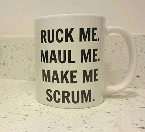 Rugby mug ruck me maul me make me scrum cup Funny Rucker Gift Present for Boyfriend Girlfriend Husband Wife Fun Coffee Cup