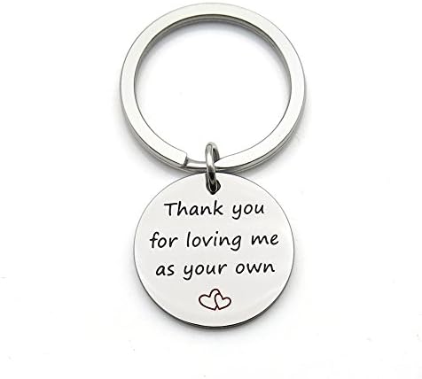 Thank you for loving me as your own Father Gift Mother's day Gift Stainless Steel Pendant Keychain Key Ring