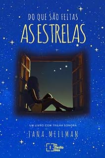 Livro Do que são feitas as estrelas: Um romance com trilha sonora