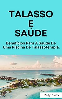 Livro Talasso E Saúde: Benefícios Para A Saúde De Uma Piscina De Talassoterapia