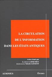 La  circulation de l'information dans les États antiques