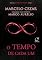 Livro O Tempo de Cada Um - vol.3