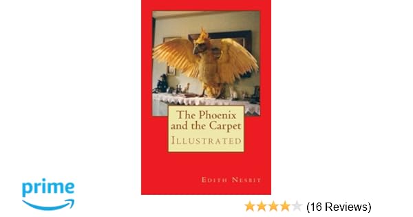 The Phoenix And The Carpet Illustrated Edith Nesbit H R Miller