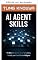 Livro Habilidades de agentes de IA (Além do humano: por dentro da grande mudança de poder da IA Livro 8)