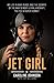 Jet Girl: My Life in War, Peace, and the Cockpit of the Navy's Most Lethal Aircraft, the F/A-18 Supe by Caroline Johnson