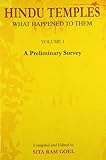 Hindu Temples - What Happened To Them: Volume 1