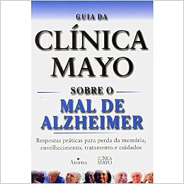Livro - Guia Da Clinica Mayo Sobre O Mal De Alzheimer (9785885981057)