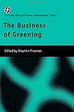 Image de The Business of Greening (Routledge Research in Global Environmental Change)