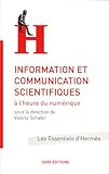 Information et communication scientifiques à l'heure du numérique by