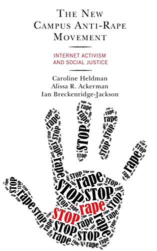 E.B.O.O.K The New Campus Anti-Rape Movement: Internet Activism and Social Justice T.X.T