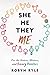 She/He/They/Me: For the Sisters, Misters, and Binary Resisters by Robyn Ryle