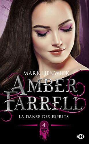 Amber Farrell, Tome 4 : La danse des esprits by
