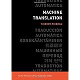 Machine Translation (The MIT Press Essential Knowledge series)