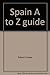 Spain A to Z guide by 