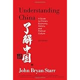 Understanding China: A Guide to China's Economy, History, and Political Culture