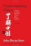 Understanding China: A Guide to China's Economy, History, and Political Culture