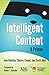 Intelligent Content: A Primer by Ann Rockley, Charles Cooper