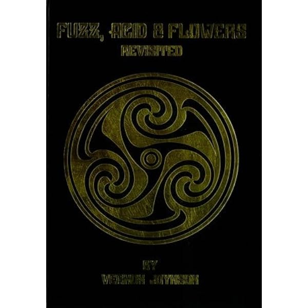 Fuzz Acid and Flowers Revisited: Joynson, Vernon: 9781899855186