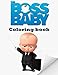 the BOSS BABY coloring book