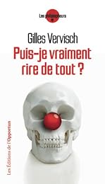 Puis-je vraiment rire de tout ?