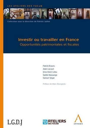 Investir ou travailler en France