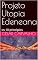 Livro Projeto Utopia Edeneana: os 10 principios