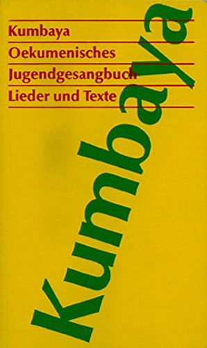 Kumbaya - Okumenisches Jugendgesangbuch: Lieder Und Texte (German Edition)