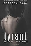 Tyrant (Scars of the Wraiths, Book 2) (Volume 2)