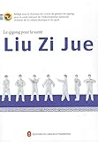 Le Qigong Pour La Sante (French Edition) by