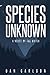 Species Unknown: A Novel of The Watch by Dan Carlson