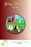 Being Disciples of Jesus (Six Weeks with the Bible) by Stephen J. Binz, Mr. Kevin Perrotta